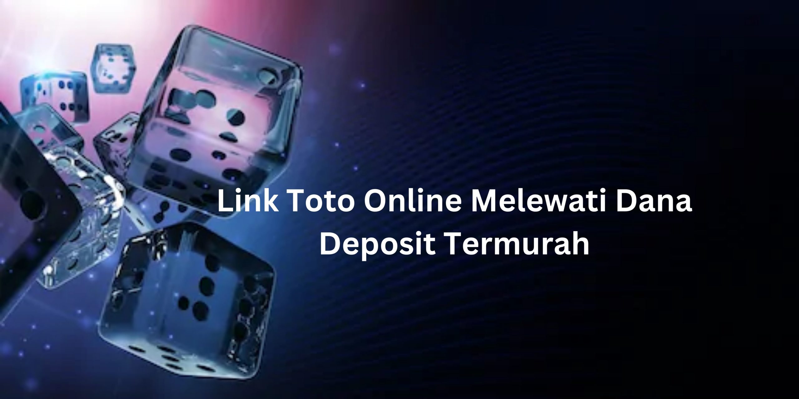 Link Toto Online Melewati Dana Deposit Termurah